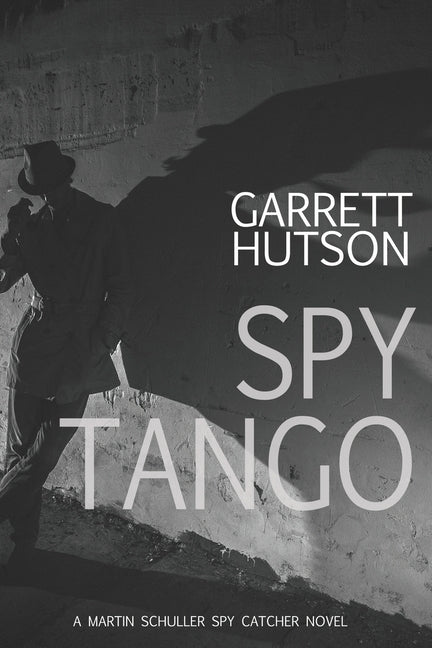 Spy Tango by Hutson, Garrett