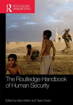 Routledge Handbook of Human Security by Martin, Mary