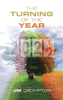 The Turning of the Year by Crompton, Jim
