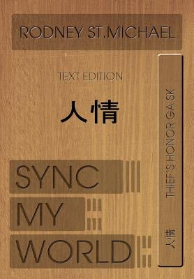 Sync My World: Thief's Honor Ga Sk (Hardcover Edition) by St Michael, Rodney
