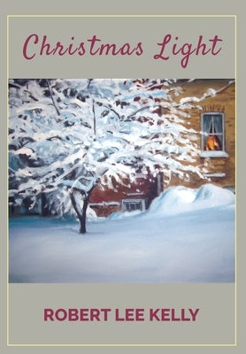 Christmas Light by Kelly, Robert Lee