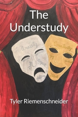 The Understudy by Riemenschneider, Tyler