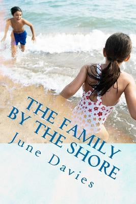 The Family by the Shore by Davies, June
