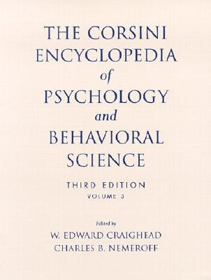 The Corsini Encyclopedia of Psychology and Behavioral Science by Craighead, W. Edward