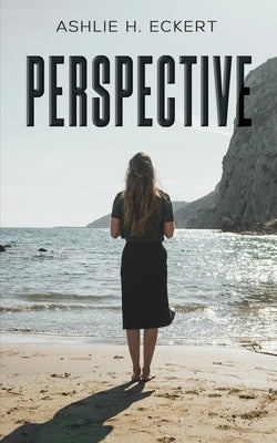 Perspective by Eckert, Ashlie H.