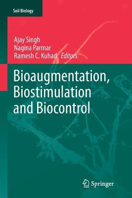 Bioaugmentation, Biostimulation and Biocontrol by Singh, Ajay