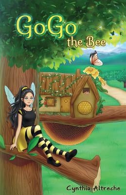 GoGo the Bee by Altreche, Cynthia