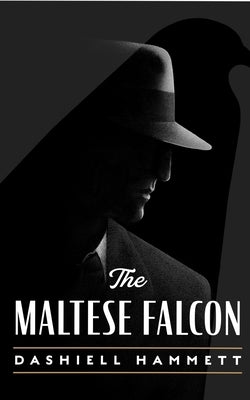 The Maltese Falcon by Hammett, Dashiell