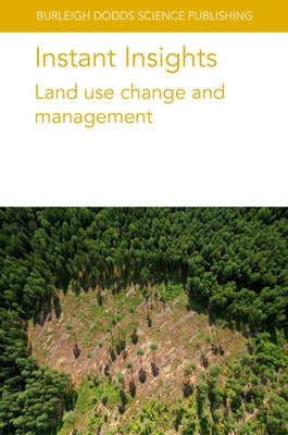 Instant Insights: Land Use Change and Management by Authors, Various