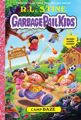 Camp Daze (Garbage Pail Kids Book 3) by Stine, R. L.