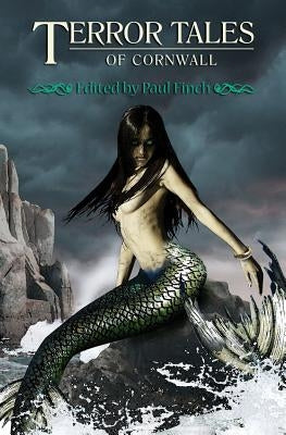 Terror Tales of Cornwall by Finch, Paul