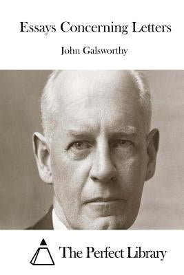 Essays Concerning Letters by The Perfect Library