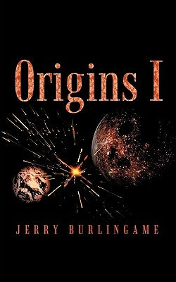 Origins I by Burlingame, Jerry