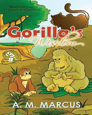 Children's Book: Gorilla's Wisdom: Children's Picture Book On The Value Of True Friendship by Amantillo, Lizbeth Jane