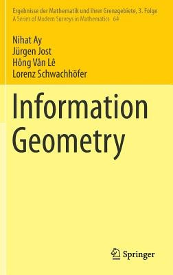 Information Geometry by Ay, Nihat