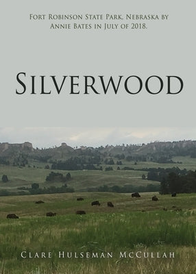 Silverwood by McCullah, Clare Hulseman