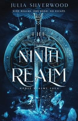 The Ninth Realm by Silverwood, Julia