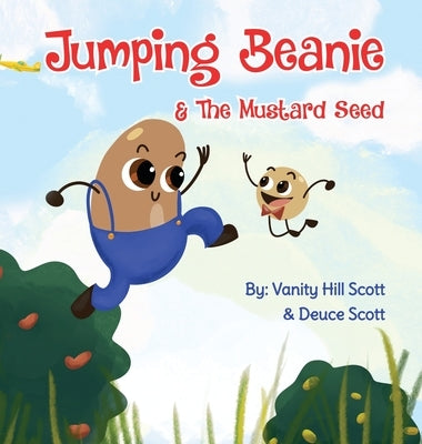 Jumping Beanie & The Mustard Seed by Scott, Vanity Hill