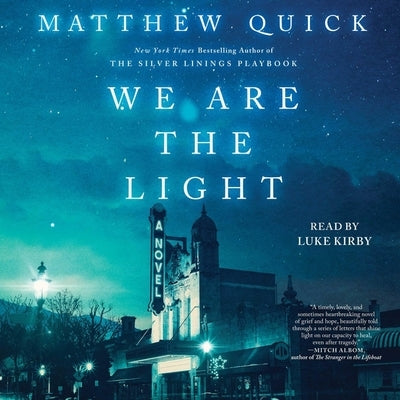 We Are the Light by Quick, Matthew