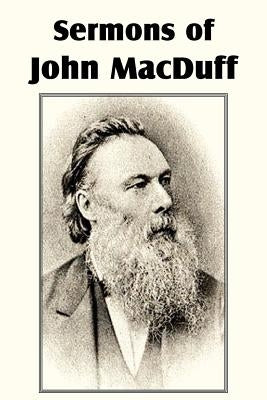 Sermons of John Macduff by Macduff, John