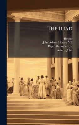 The Iliad by Homer, Homer