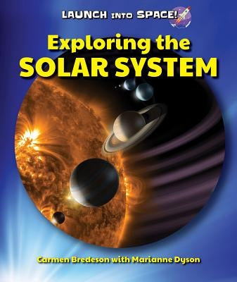 Exploring the Solar System by Bredeson, Carmen