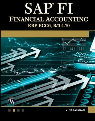 SAP Fi: Financial Accounting by Narayanan, V.