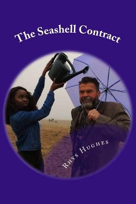 The Seashell Contract: ...and other stories by Hughes, Rhys