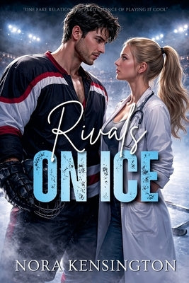 Rivals on Ice by Kensington, Nora