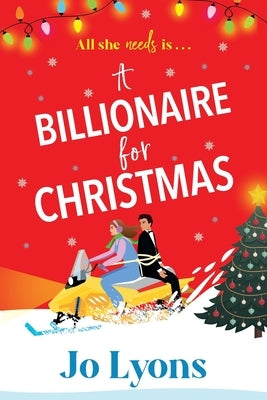 A Billionaire for Christmas by Lyons, Jo