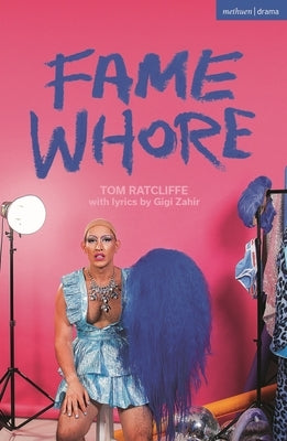 Fame Whore by Ratcliffe, Tom
