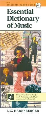 Essential Dictionary of Music: Handy Guide by Harnsberger, L. C.