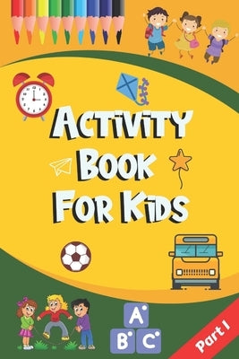 Activity Book For Kids by Kempa, Martin W. G.