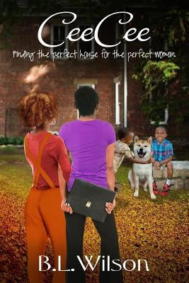 CeeCee: finding the perfect house for the perfect woman by Design, Llpix