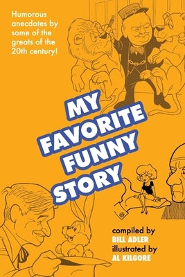 My Favorite Funny Story by Kilgore, Al
