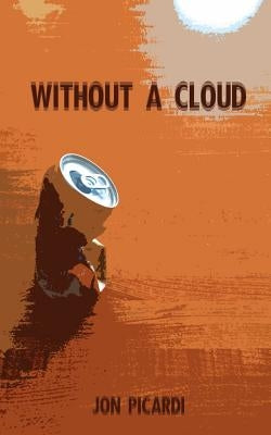 Without a Cloud by Picardi, Jon Thomas