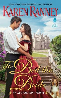 To Bed the Bride: An All for Love Novel by Ranney, Karen
