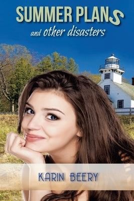 Summer Plans and Other Disasters by Beery, Karin