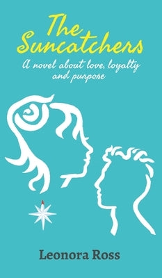 The Suncatchers by Ross, Leonora