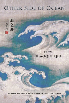 Other Side of Ocean by Qiu, Xiaoqiu