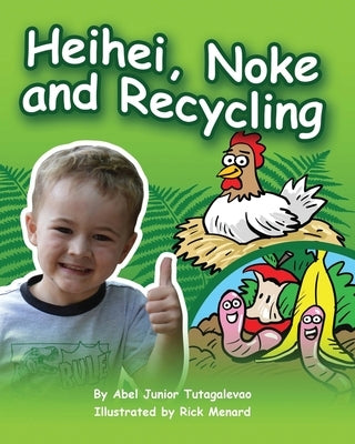 Heihei, Noke and Recycling by Tutagalevao, Abel Junior