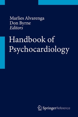 Handbook of Psychocardiology by Alvarenga, Marlies E.