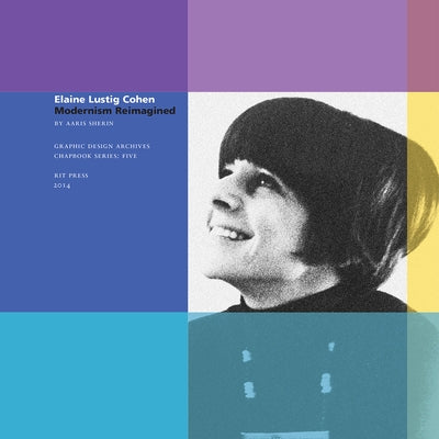 Elaine Lustig Cohen: Modernism Reimagined by Sherin, Aaris