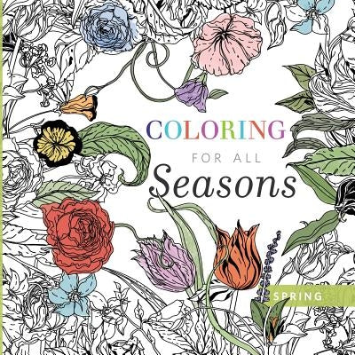 Coloring for All Seasons: Spring by Books, River Grove