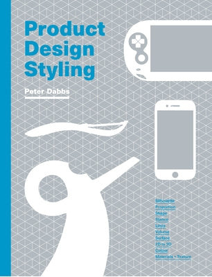 Product Design Styling by Dabbs, Peter