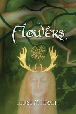 Flowers by Hewett, Louise M.
