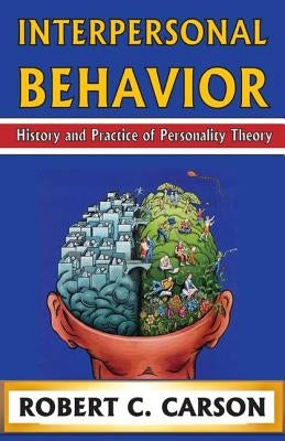 Interpersonal Behavior: History and Practice of Personality Theory by Netanyahu, Benjamin