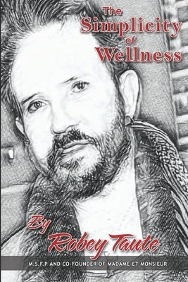 The Simplicity of Wellness by Hanson, J.