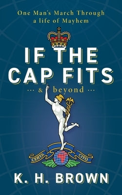 If The Cap Fits by Brown, K. H.