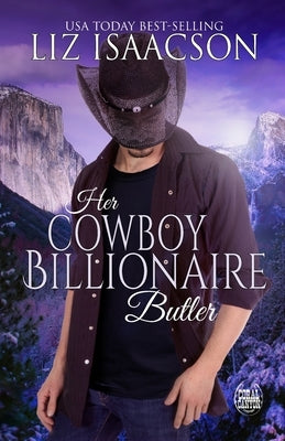 Her Cowboy Billionaire Butler by Isaacson, Liz